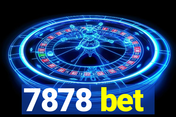 7878 bet